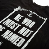 He Who Must Not Be Named T-Shirt